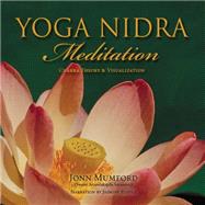 Yoga Nidra Meditation : Chakra Theory and Visualization