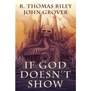If God Doesn't Show