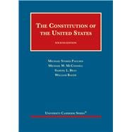 The Constitution of the United States(University Casebook Series)
