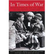 In Times of War An Anthology of War and Peace in Children's Literature