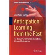 Anticipation: Learning from the Past