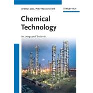 Chemical Technology : An Integral Textbook