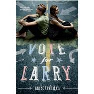 Vote for Larry,9780312384463