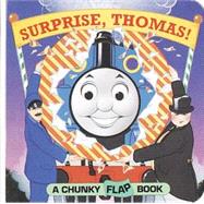 Surprise, Thomas!