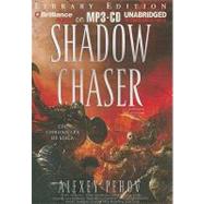 Shadow Chaser: Library Edition