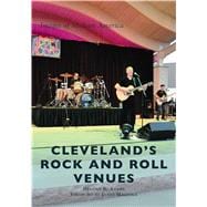 Cleveland's Rock and Roll Venues