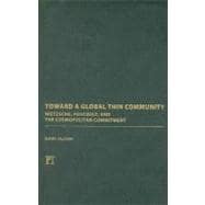 Toward a Global Thin Community: Nietzsche, Foucault, and the Cosmopolitan Commitment