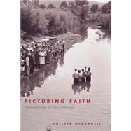 Picturing Faith; Photography and the Great Depression