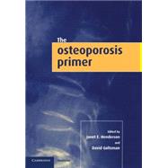 The Osteoporosis Primer
