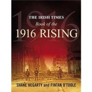 The Irish Times Book of the 1916 Rising