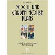 Coventry Pool and Garden House Plans : Including Summer Houses from England