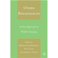 Other Renaissances A New Approach to World Literature