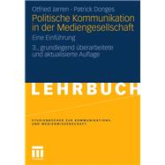 Politische Kommunikation in der Mediengesellschaft