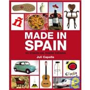 Made In Spain: 101 Iconos Del Diseno Espanol/ 101 Icons of the Spanish Design