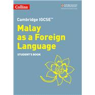 Cambridge IGCSE™ Malay as a Foreign Language Student’s Book