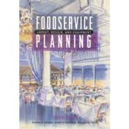 Foodservice Planning Layout, Design, and Equipment