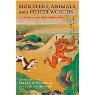 Monsters, Animals, and Other Worlds