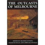 The Outcasts of Melbourne: Essays in social history