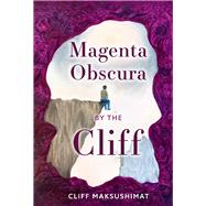 Magenta Obscura by The Cliff