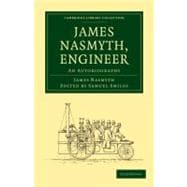 James Nasmyth, Engineer