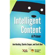 Intelligent Content: A Primer