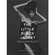 The Little Black Jacket: Chanel's Classic Revisted