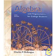 Algebra with Trigonometry for College Students (with CD-ROM)