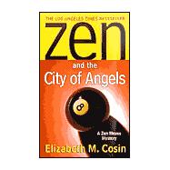 Zen and the City of Angels A Zen Moses Mystery