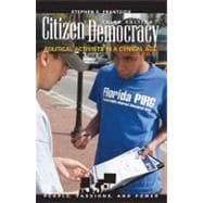 Citizen Democracy Political Activists in a Cynical Age