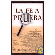 LA Fe a Prueba / Faith on Trial