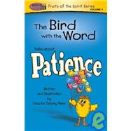 The Bird Is The Word On Patience