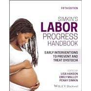 Simkin's Labor Progress Handbook Early Interventions to Prevent and Treat Dystocia