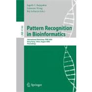 Pattern Recognition in Bioinformatics: International Workshop, PRIB 2006, Hong Kong, China, August 20, 2006, Proceedings