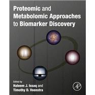Proteomic and Metabolomic Approaches to Biomarker Discovery,9780123944467