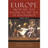 Europe, 1648-1815 From the Old Regime to the Age of Revolution