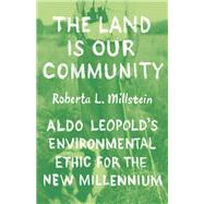 The Land Is Our Community