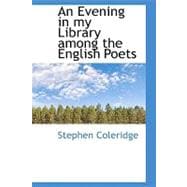 An Evening in My Library Among the English Poets