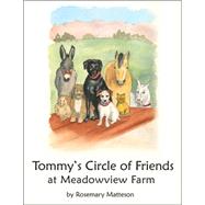 Tommy's Circle of Friends : At Meadowview Farm