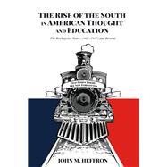 The Rise of the South in American Thought and Education