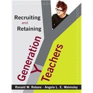 Recruiting and Retaining Generation Y Teachers