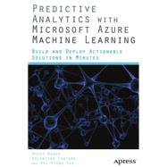 Predictive Analytics With Microsoft Azure Machine Learning