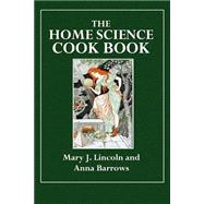 The Home Science Cook Book