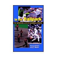 In the Ballpark : The Working Lives of Baseball People