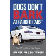 Dogs Don't Bark at Parked Cars