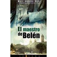 El Maestro de Belen/ The Collaborator of Bethlehem