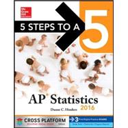 5 Steps to a 5 AP Statistics 2016, Cross-Platform Edition