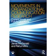 Organizational Communication Theory and Practice: Current Trends and Future Directions