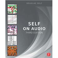 Self on Audio: The collected audio design articles of Douglas Self