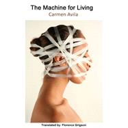 The Machine for Living