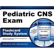 Pediatric Cns Exam Flashcard Study System: Cns Test Practice Questions & Review for the Clinical Nurse Specialist in Pediatrics Exam